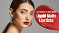 Model wearing Red Liquid Matte Lipstick with a little written over red swatch that is All You Need To Know About Liquid Matte Lipsticks