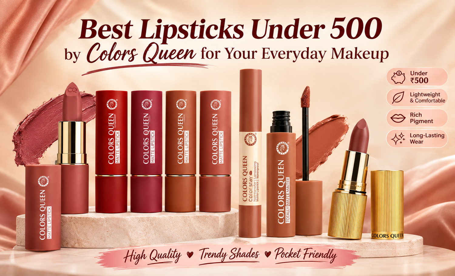 Best Lipsticks Under 500 by Colors Queen for Your Everyday Makeup