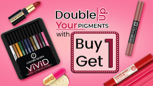 Tick Your Perfect Pick & Double Up Your Pigments with Buy 1 Get 1