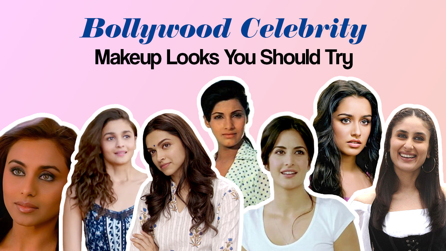 Bollywood Celebrity Makeup Looks You Should Try