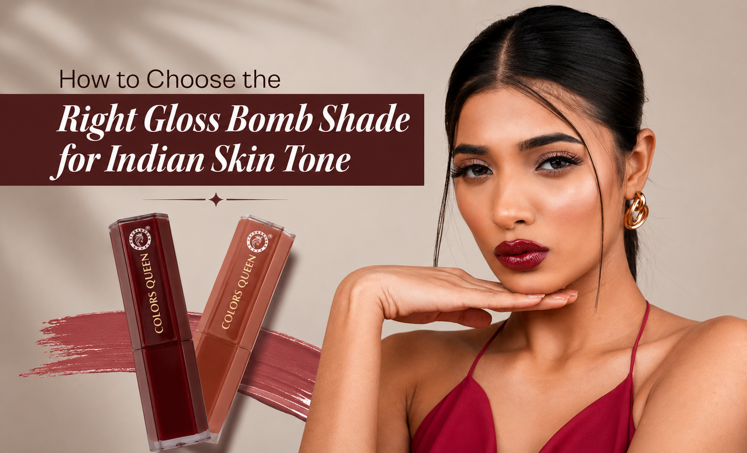 How to Choose the Right Gloss Bomb Shade for Indian Skin Tones