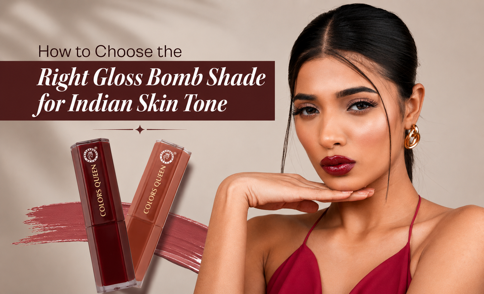 How to Choose the Right Gloss Bomb Shade for Indian Skin Tones