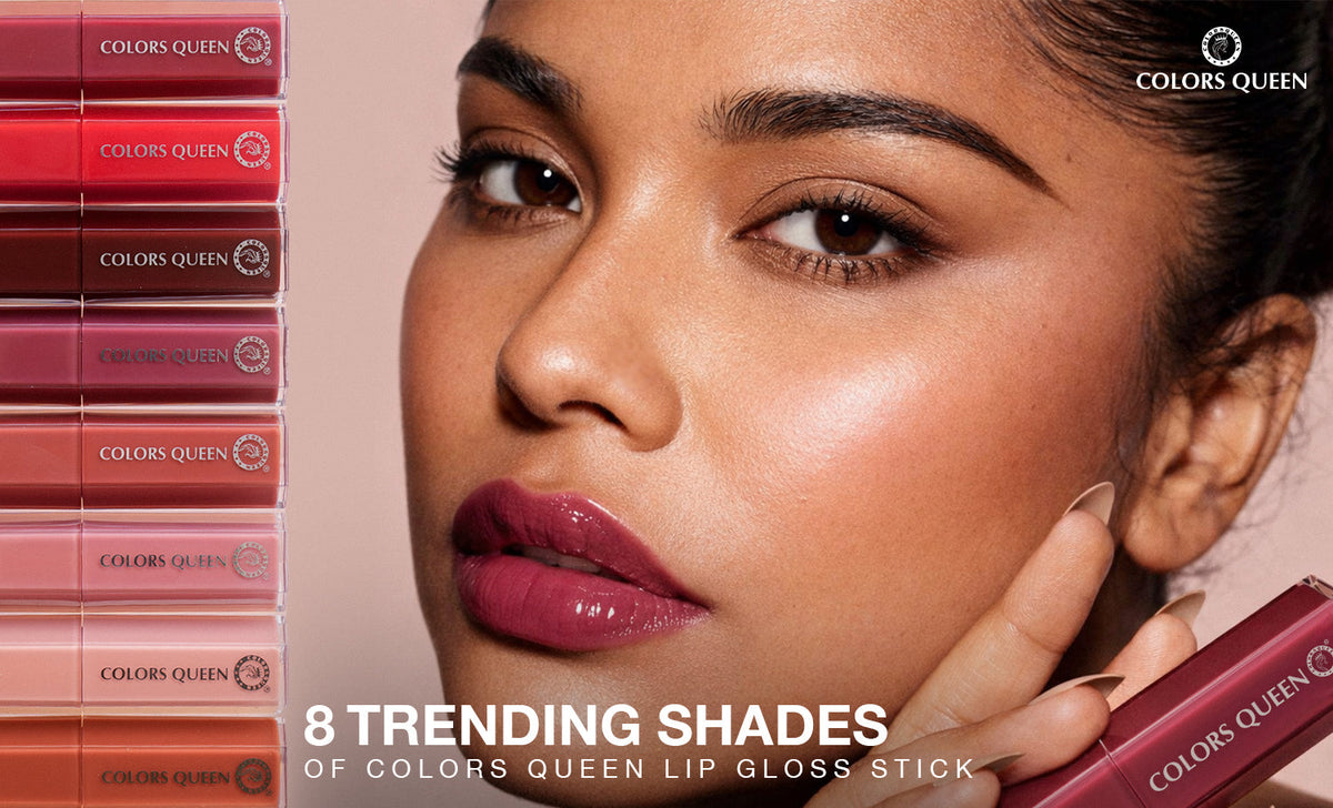 8 Trending Shades of Colors Queen Lip Gloss Stick for Every Skin Tone in 2026