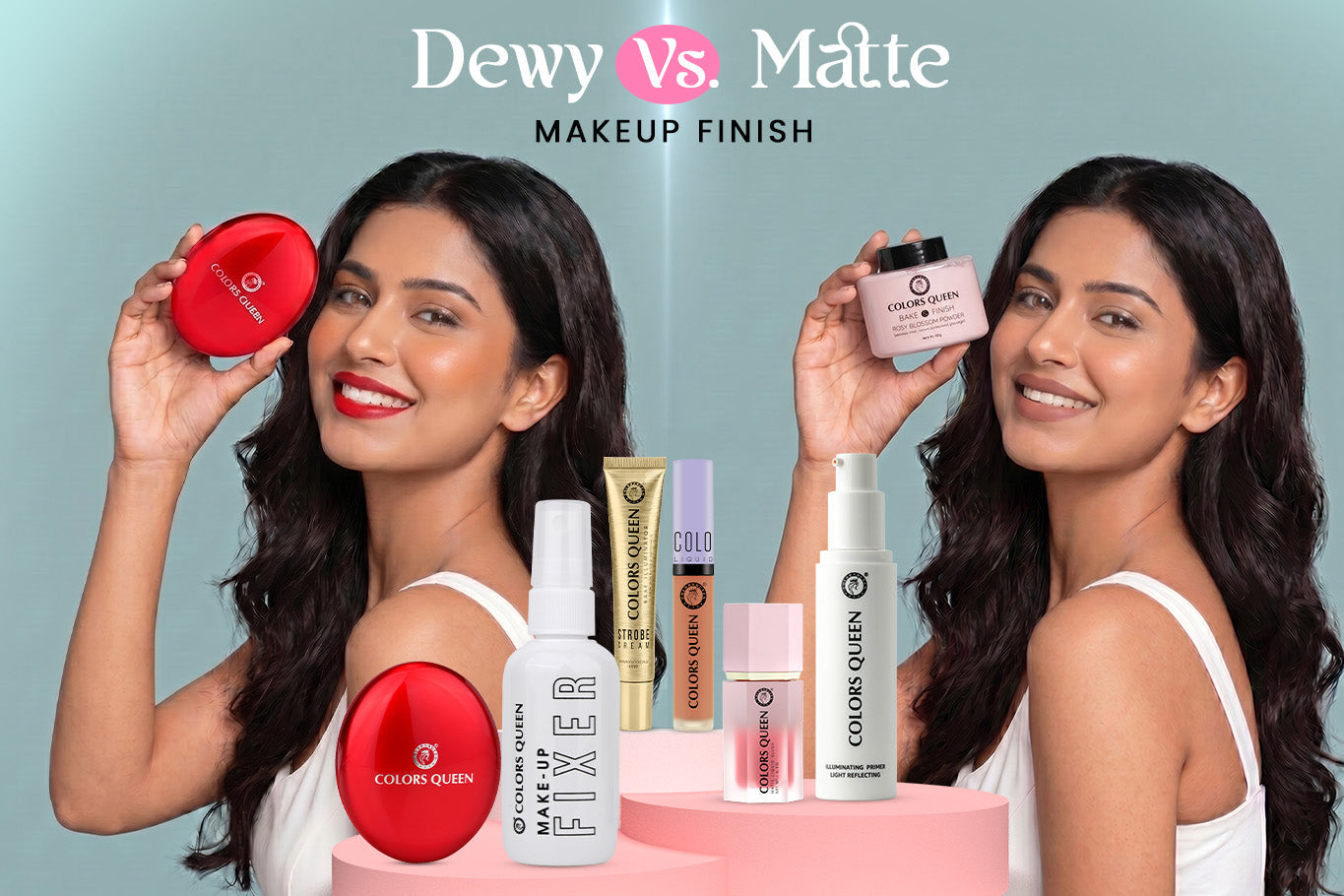 Dewy Vs Matte Makeup Finish: Which Works The Best?
