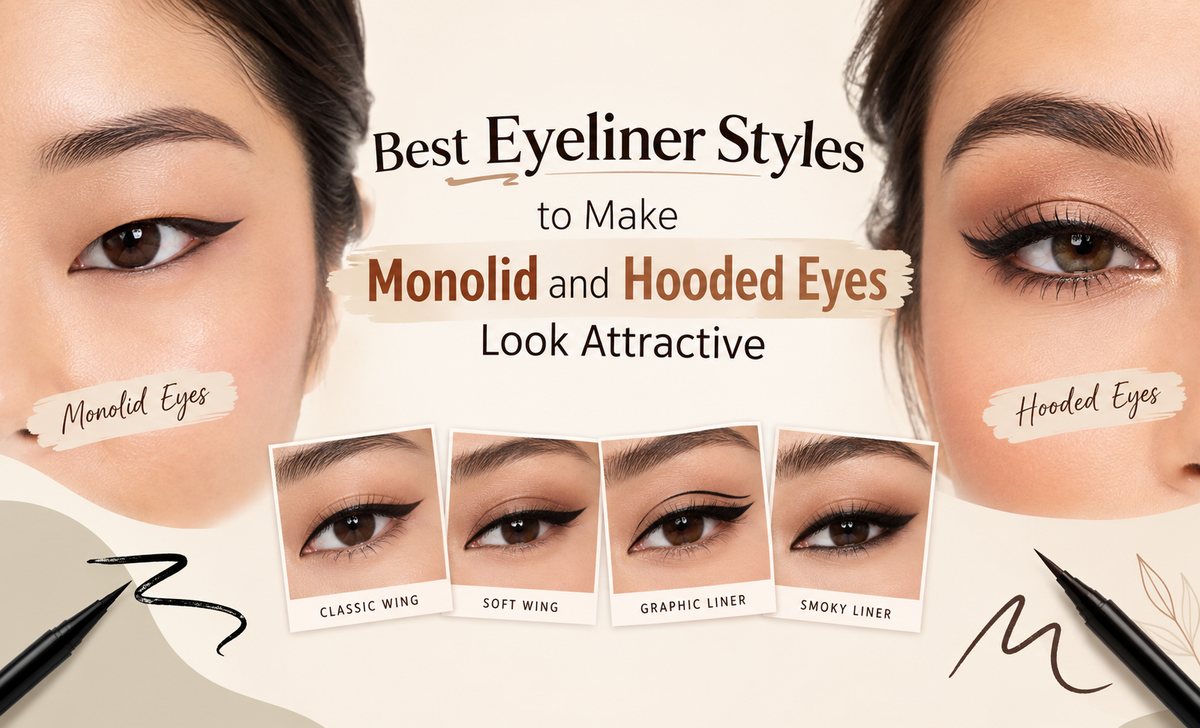 Best Eyeliner Styles to Make Monolid and Hooded Eyes Look Attractive