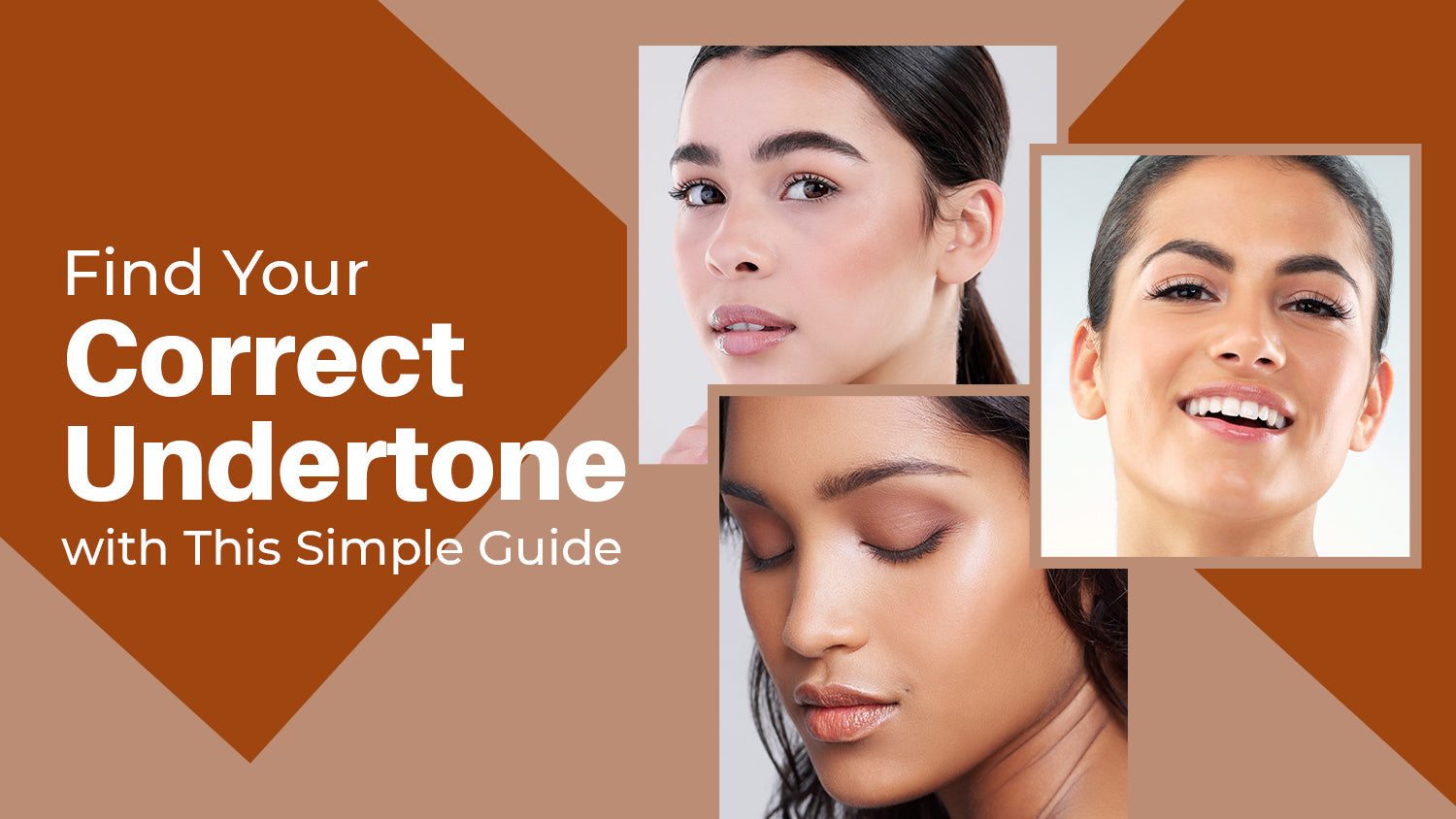 Find Your Correct Undertone with This Simple Guide