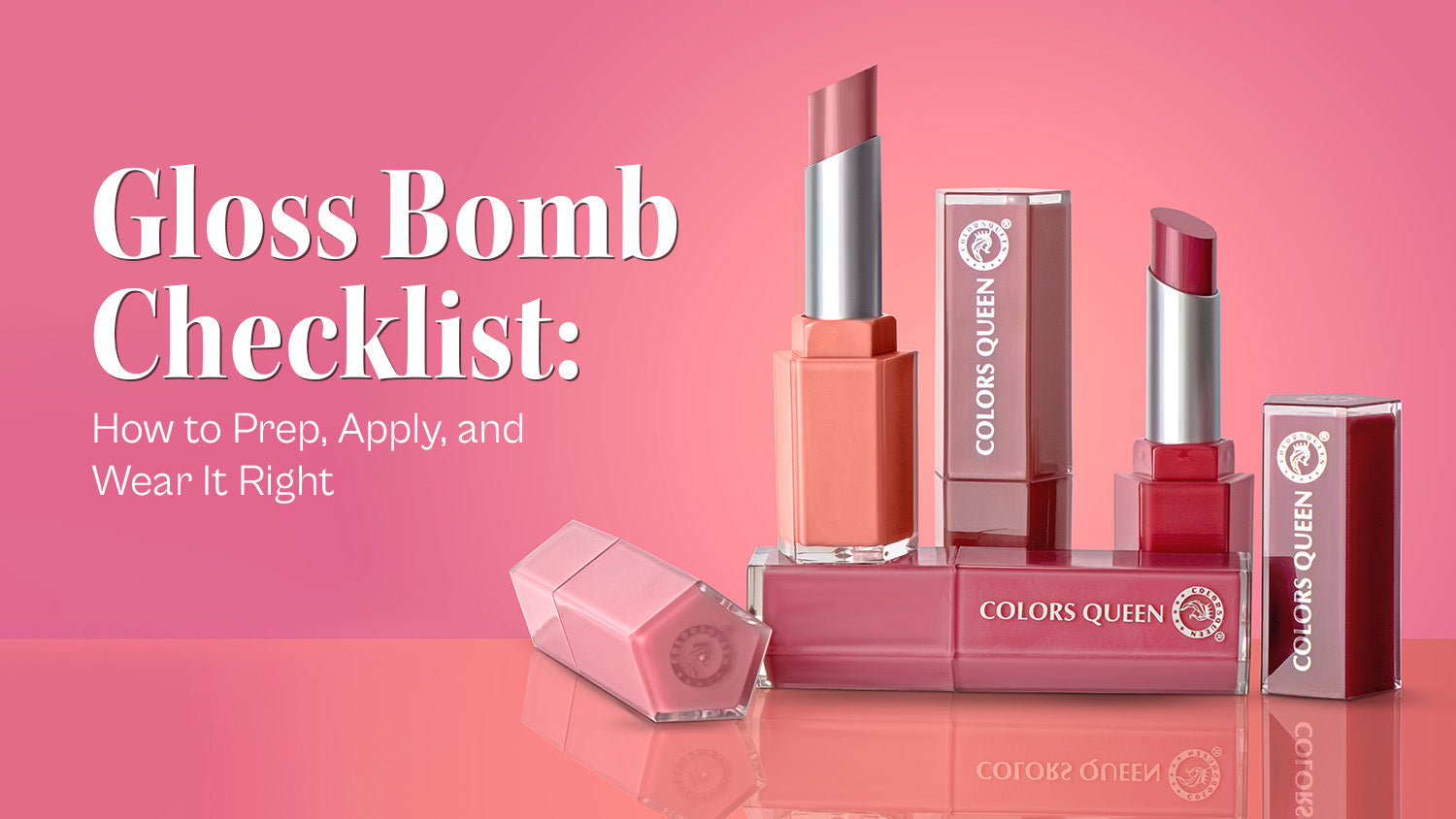 Gloss Bomb Checklist How to Prep, Apply, and Wear It Right