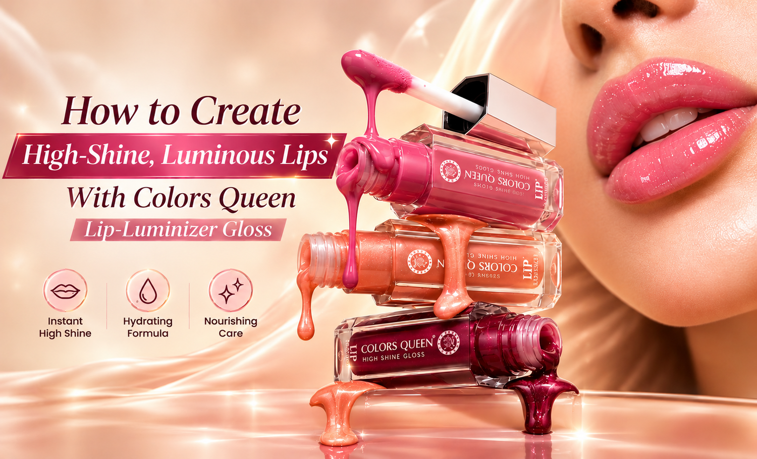 How to Create High-Shine, Luminous Lips With Colors Queen Lip Luminizer Gloss