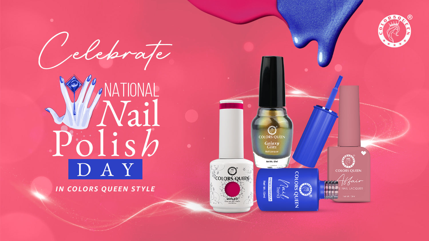 Nailed It: Celebrate National Nail Polish Day In Colors Queen Style