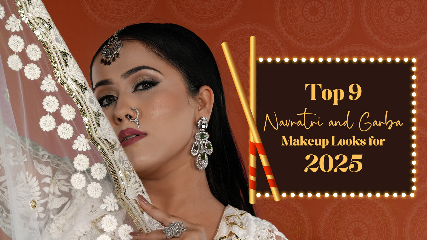 Top 9 Navratri and Garba Makeup Looks for 2025: Ultimate Festive Glam Guide