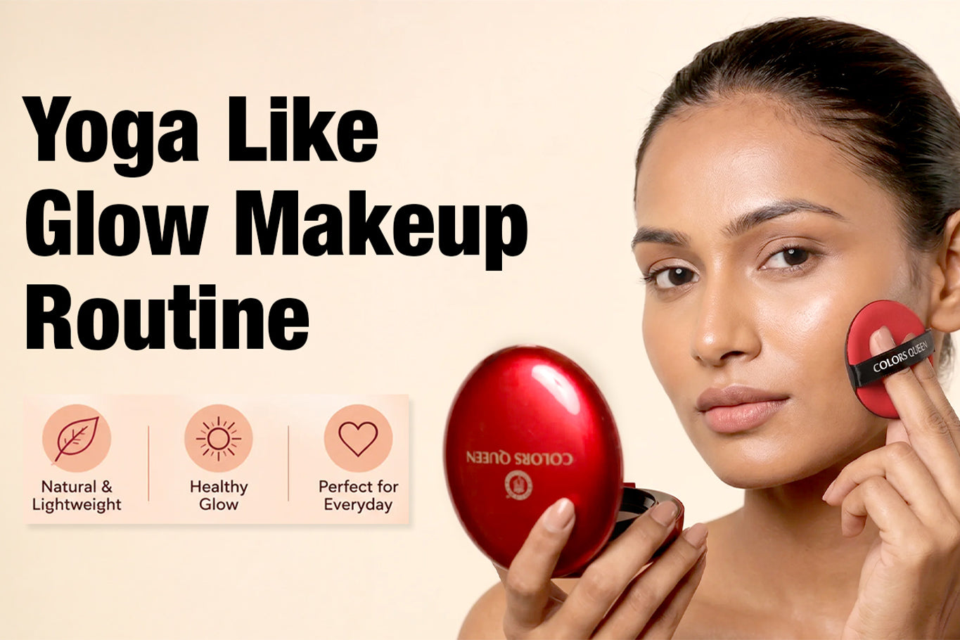 Yoga-Like Glow Makeup Routine for Everyday Routines