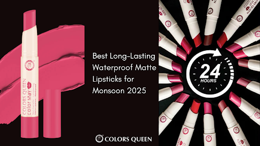 Best Long-Lasting Waterproof Matte Lipsticks for Monsoon