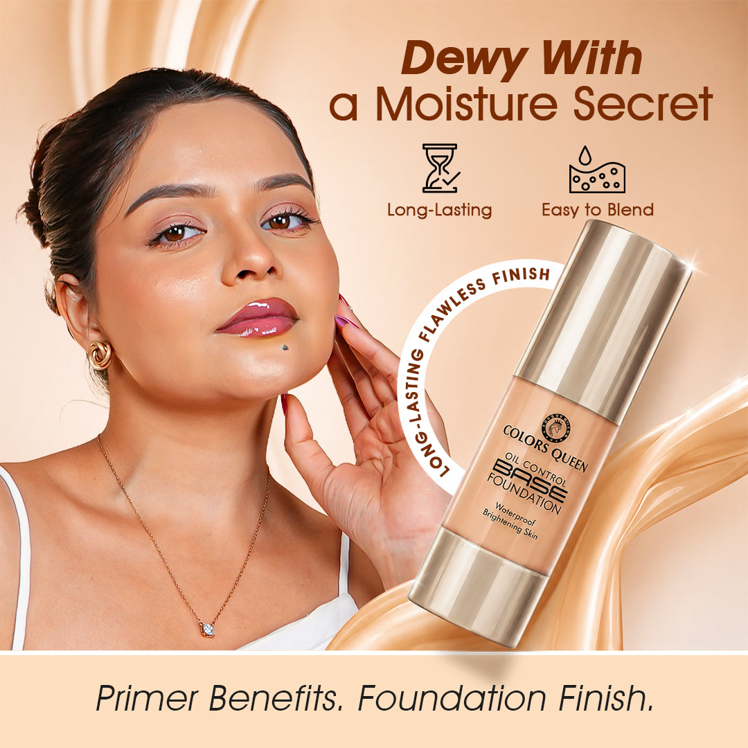 Colors Queen Oil Control Foundation | Best Dewy Finish Foundation