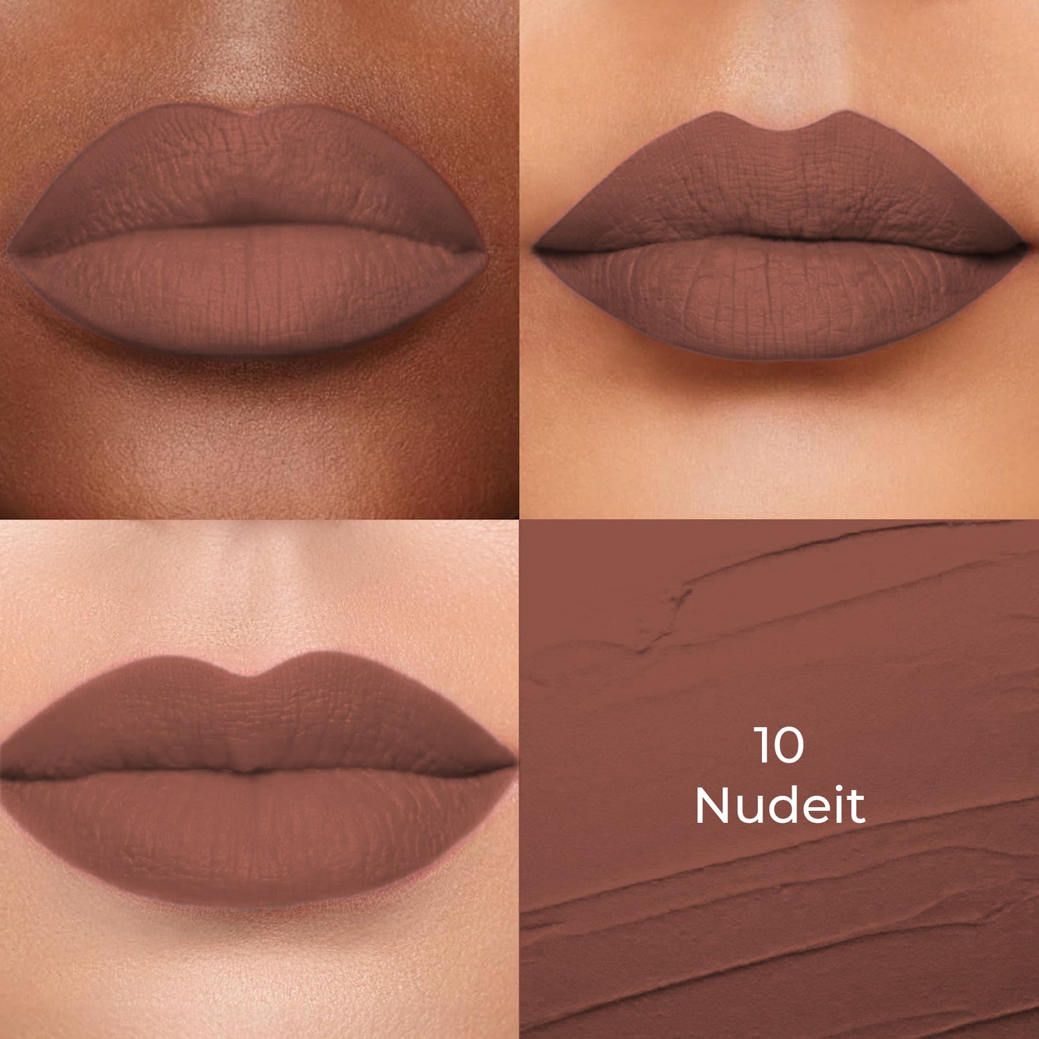 Nudeit (Brown) of Colors Queen Lippie Creamy Matte Lipstick applied on 3 different skin tones light, medium and dark with a color swatch